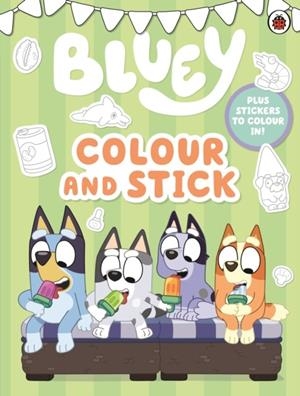 BLUEY: COLOUR AND STICK | 9780241780343 | BLUEY