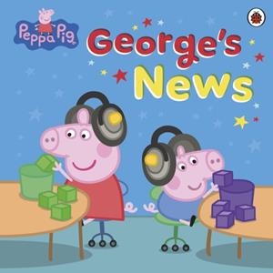 PEPPA PIG: GEORGE'S NEWS | 9780241787267 | PEPPA PIG