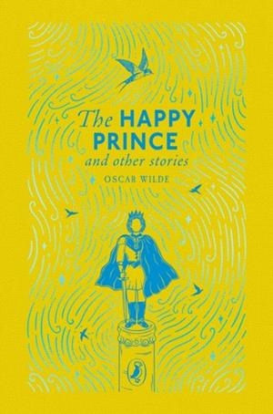 THE HAPPY PRINCE AND OTHER STORIES | 9780241776285 | OSCAR WILDE