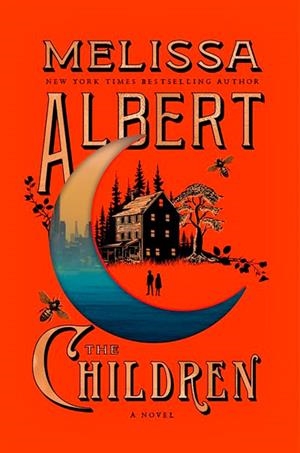 THE CHILDREN | 9780063487437 | MELISSA ALBERT
