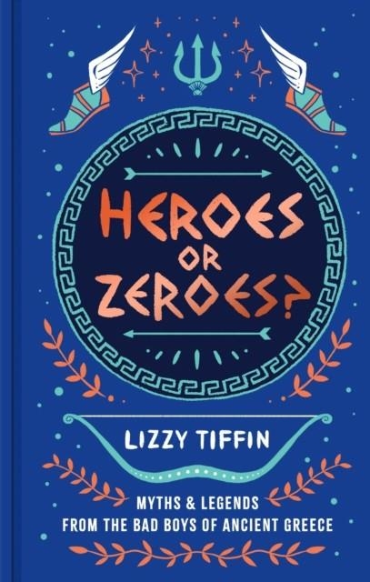 HEROES OR ZEROES | 9780008791322 | LIZZY TIFFIN