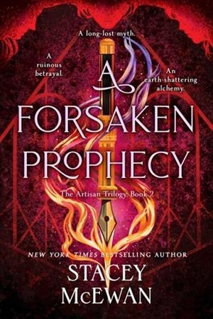 A FORSAKEN PROPHECY | 9781398537330 | STACEY MCEWAN
