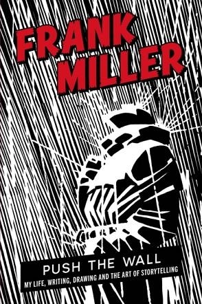 PUSH THE WALL | 9781837262144 | FRANK MILLER