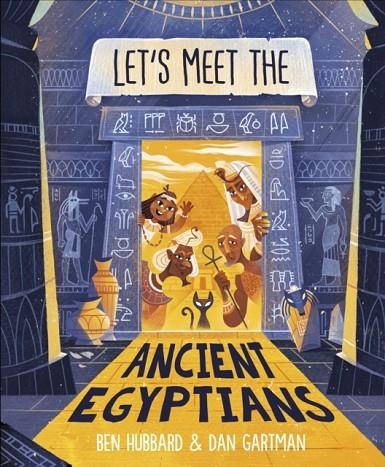LET'S MEET THE ANCIENT EGYPTIANS | 9780241784761 | BEN HUBBARD