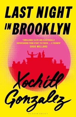 LAST NIGHT IN BROOKLYN | 9781037210600 | XOCHITL GONZALEZ