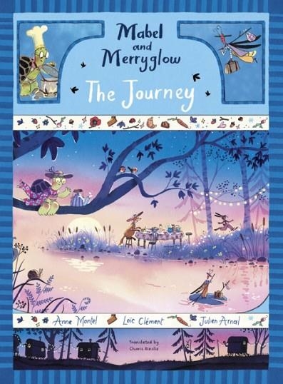 THE JOURNEY (MABEL AND MERRYGLOW) | 9781836271376 | MONTEL AND CLEMENT