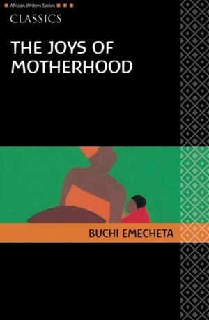 JOYS OF MOTHERHOOD | 9780435913540 | BUCHI EMECHETA