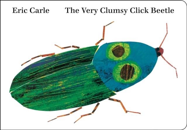 THE VERY CLUMSY CLICK BEETLE | 9798217244454 | ERIC CARLE