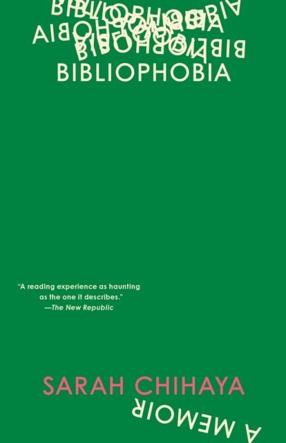 BIBLIOPHOBIA: A MEMOIR | 9780593594742 | SARAH CHIHAYA