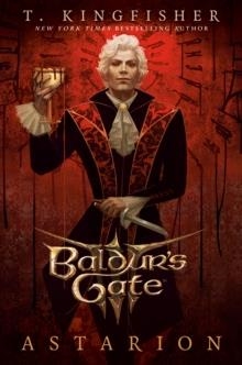 BALDUR'S GATE 03: ASTARION | 9781835419588 | T. KINGFISHER