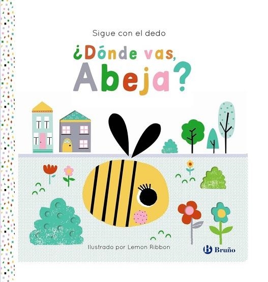 SIGUE CON EL DEDO. ¿DÓNDE VAS, ABEJA? | 9788469645925 | JOSHUA GEORGE