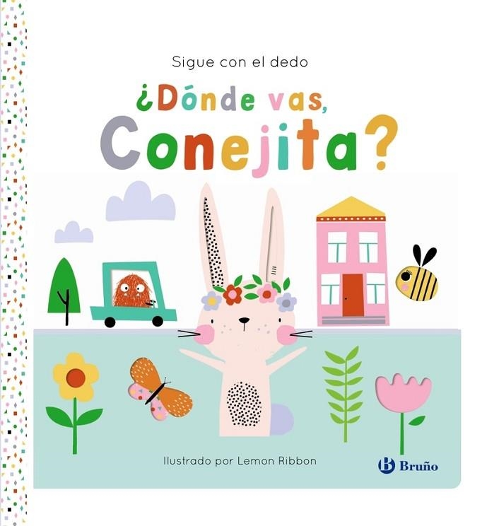 SIGUE CON EL DEDO. ¿DÓNDE VAS, CONEJITA? | 9788469645932 | JOSHUA GEORGE