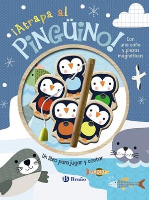 ¡ATRAPA AL PINGÜINO! UN LIBRO PARA JUGAR Y CONTAR | 9788469646052 | SUSIE BROOKS