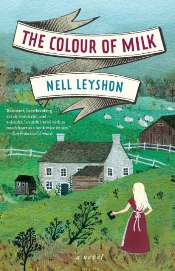 THE COLOUR OF MILK | 9780062192066 | NELL LEYSHON
