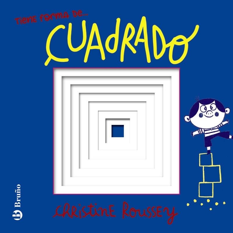 TIENE FORMA DE... CUADRADO | 9788469646175 | CHRISTINE ROUSSEY