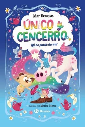 ÚNICO Y CENCERRO, 4. LILI NO PUEDE DORMIR | 9788469646083 | MAR BENEGAS