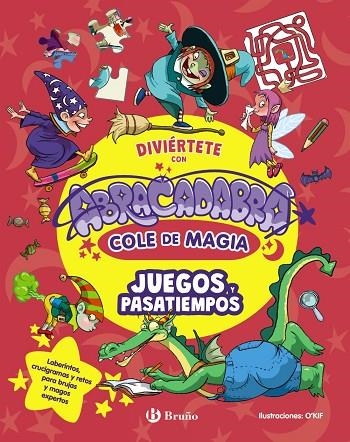 DIVIÉRTETE CON ABRACADABRA, COLE DE MAGIA. JUEGOS Y PASATIEMPOS | 9788469646724 | BÁRBARA FERNÁNDEZ