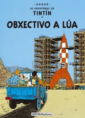 TINTIN 16/ OBXECTIVO A LÚA (GALEGO) | 9788494993527