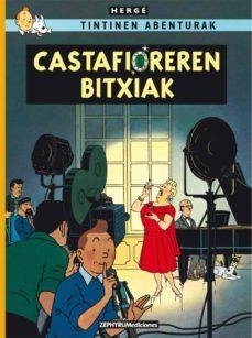 TINTIN 21/ CASTAFIOREREN BITXIAK (EUSKERA) | 9788494993510