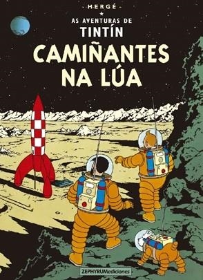 TINTIN 17/ CAMIÑANTES NA LÚA (GALEGO) | 9788494993596