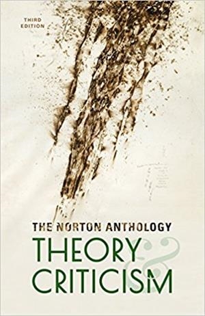 THE NORTON ANTHOLOGY OF THEORY AND CRITICISM, 3ED. | 9780393602951
