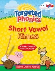 TARGETED PHONICS: SHORT VOWEL RIMES - READING - GRADE PK-1 | 9781433329449