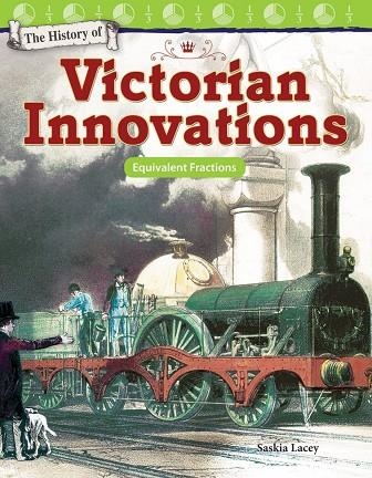 THE HISTORY OF VICTORIAN INNOVATIONS | 9781480758032