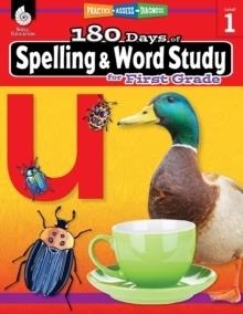 180 DAYS OF SPELLING AND WORD STUDY FOR FIRST GRADE - READING - GRADE 1 | 9781425833091