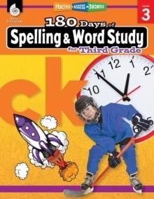 180 DAYS OF SPELLING AND WORD STUDY FOR THIRD GRADE - READING - GRADE 3 | 9781425833114
