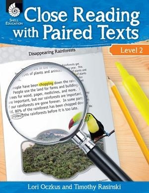 CLOSE READING WITH PAIRED TEXTS - LEVEL 2 | 9781425813581