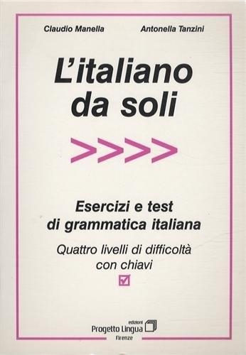 L'ITALIANO DA SOLI - ESERCIZI E TEST | 9788887883039