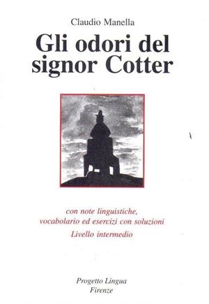 GLI ODORI DEL SIGNORE COTTER - LIVELLO INTERMEDIO | 9788887883138