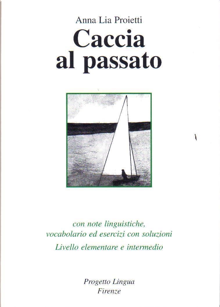 CACCIA AL PASSATO+CD-AUDIO - LIVELLO ELEM. E INTERM. | 9788887883251