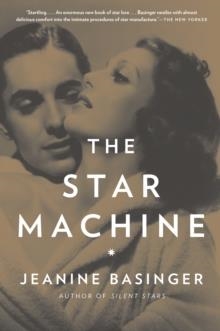THE STAR MACHINE | 9780307388759 | JEANINE BASINGER