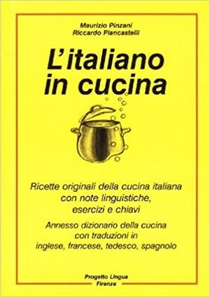 L'ITALIANO IN CUCINA - RICETTE CON ESERCIZI | 9788887883077