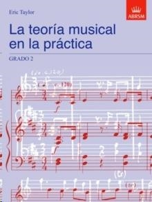 LA TEORÍA MUSICAL EN LA PRÁCTICA GRADO 2 | 9781860963513