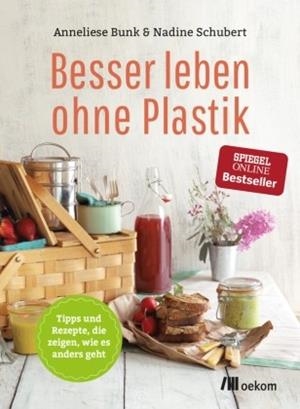 BESSER LEBEN OHNE PLASTIK | 9783865817846