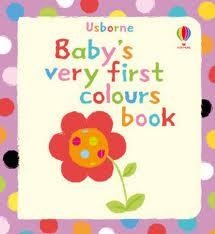 BABY'S VERY FIRST COLOURS BOOK | 9781409500827 | JENNY TYLER