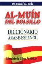 AL MUIN DE BOLSILLO ÁRABE-ESPAÑOL | 9789953334240