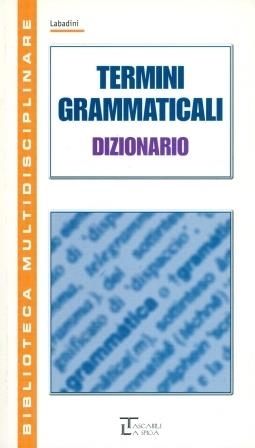 DIZIONARIO TERMINI GRAMMATICALI | 9788846817372