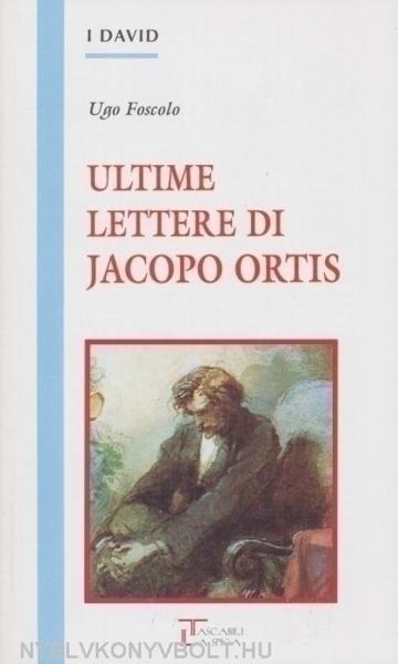 ULTIME LETTERE DI IACOPO ORTIS | 9788871008806