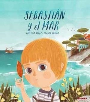 SEBASTIAN Y EL MAR | 9788494530821