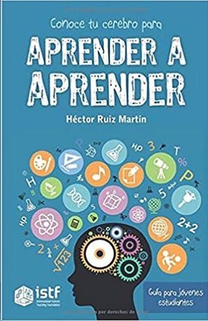 CONOCE TU CEREBRO PARA APRENDER A APRENDER | 9788412213409