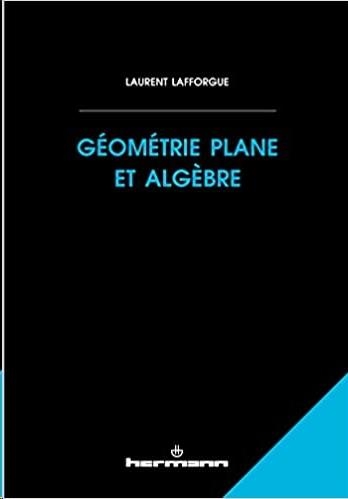 GÉOMÉTRIE PLANE ET ALGÈBRE | 9782705695453