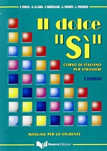 IL DOLCE SÍ - I LIVELLO (STUDENTE) | 9788877153968