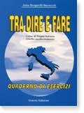 TRA DIRE E FARE (ESERCIZI) | 9788877151865