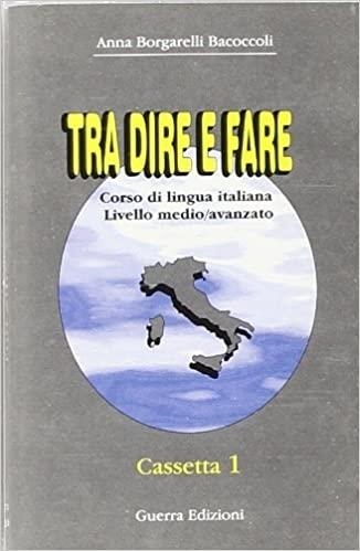 TRA DIRE E FARE (CASS) | 9788877154507