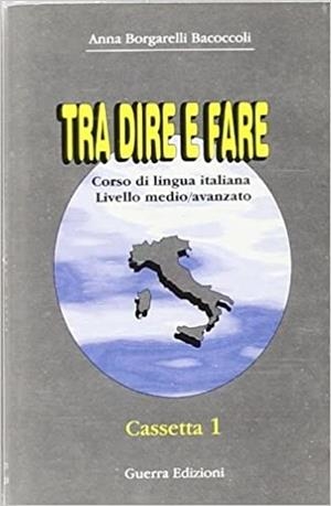 TRA DIRE E FARE (CASS) | 9788877154507