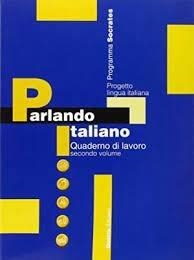PARLANDO ITALIANO 2. CUADERNO DE TRABAJO VOL.2 | 9788877154859