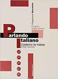 PARLANDO ITALIANO 1. CUADERNO DE TRABAJO VOL.1 | 9788877153081